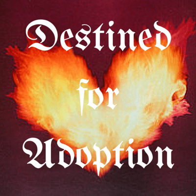 Destined for Adoption